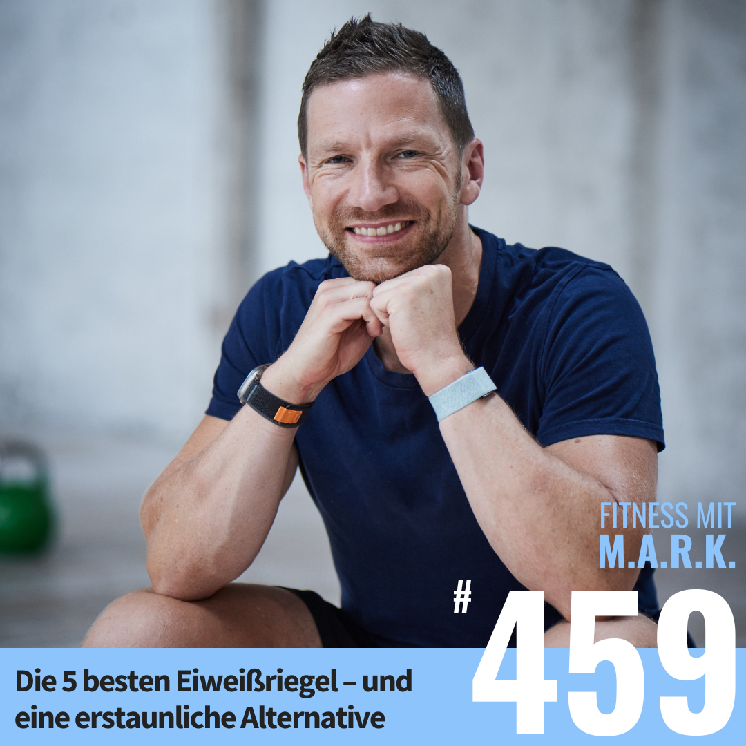 Die 5 besten Eiweißriegel – und eine erstaunliche Alternative (#459)