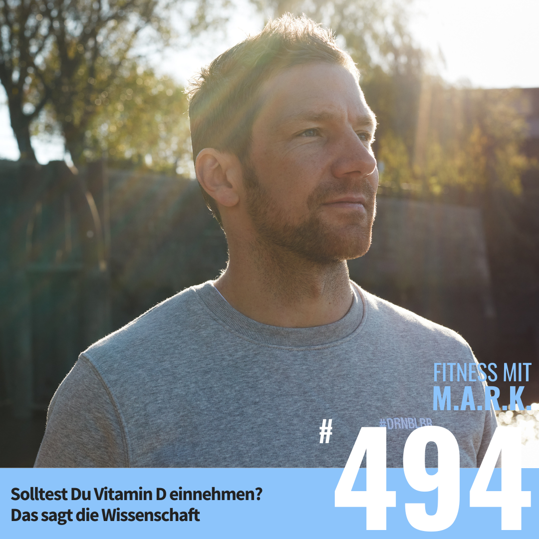 Solltest Du Vitamin D einnehmen? Das sagt die Wissenschaft (#494)