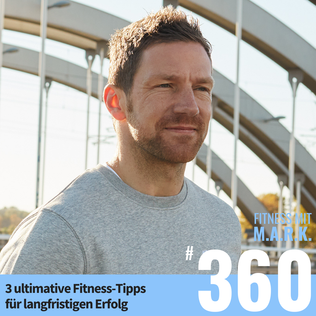 3 ultimative Fitness-Tipps für langfristigen Erfolg (#360)