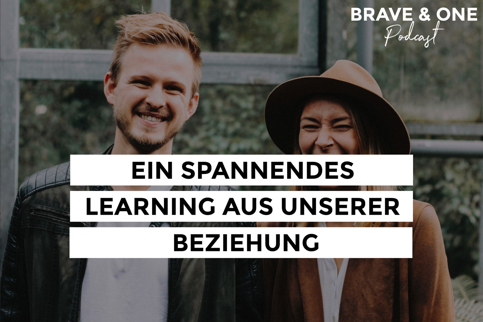 #072 | Ein Spannendes Learning aus unserer Beziehung