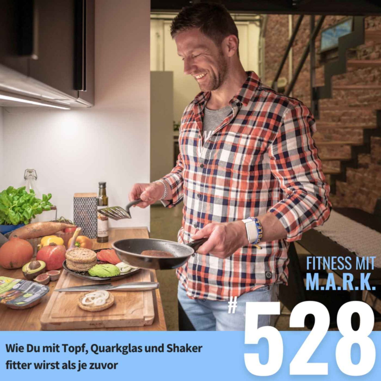 Wie Du mit Topf, Quarkglas und Shaker fitter wirst als je zuvor (#528)