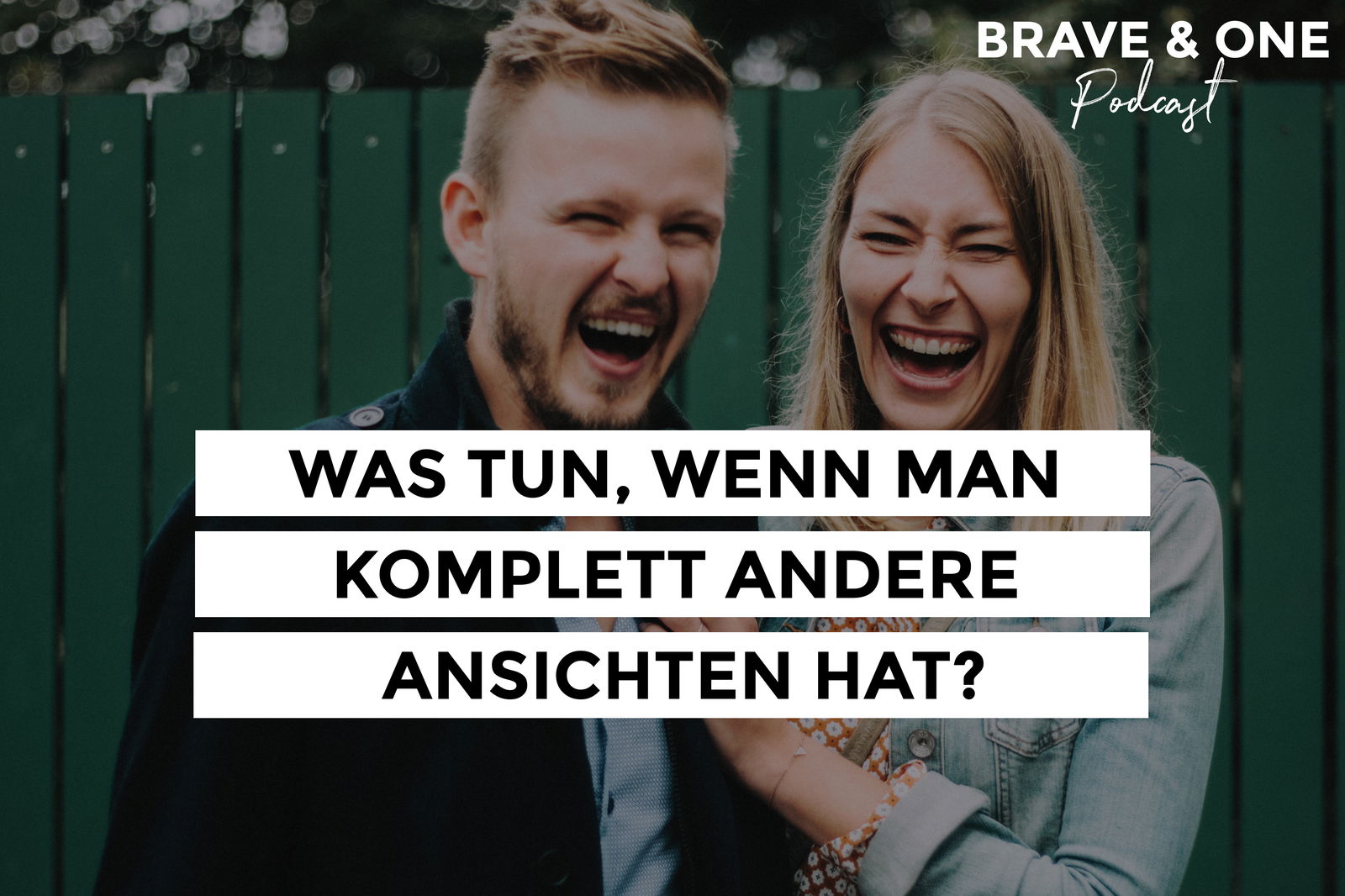 #066 | Was tun, wenn man KOMPLETT andere Ansichten hat?