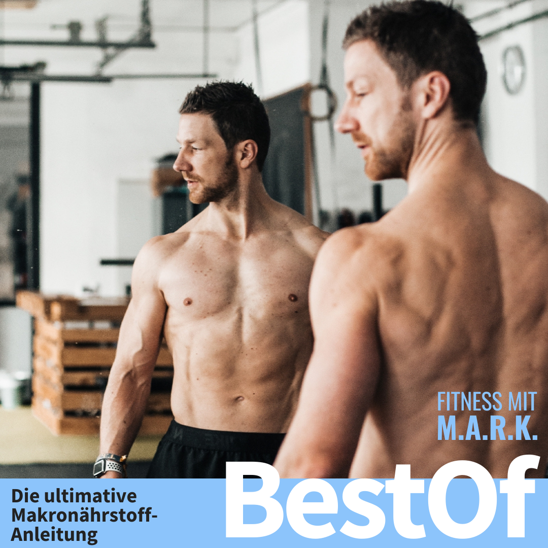 BestOf 2021: Die ultimative Makronährstoff-Anleitung