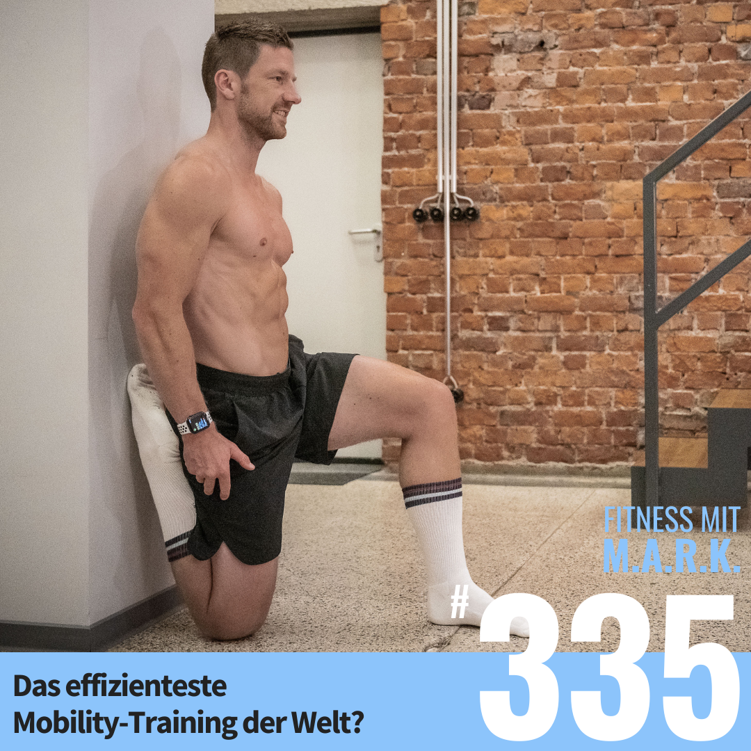 Das effizienteste Mobility-Training der Welt? (#335)