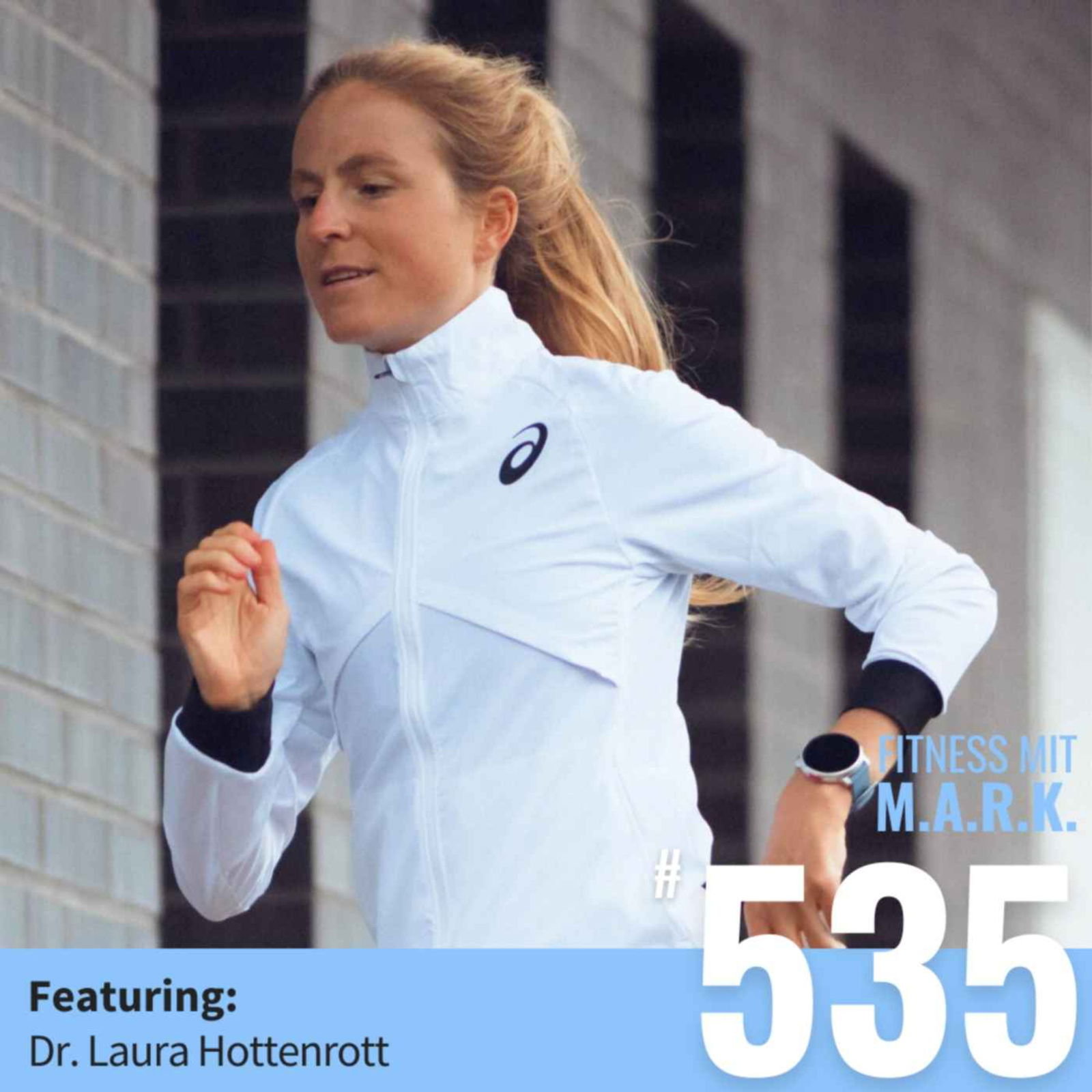 Dr. Laura Hottenrott: Wie Du mit smarter Trainingssteuerung schneller läufst – ohne Dich kaputt zu machen (#535)
