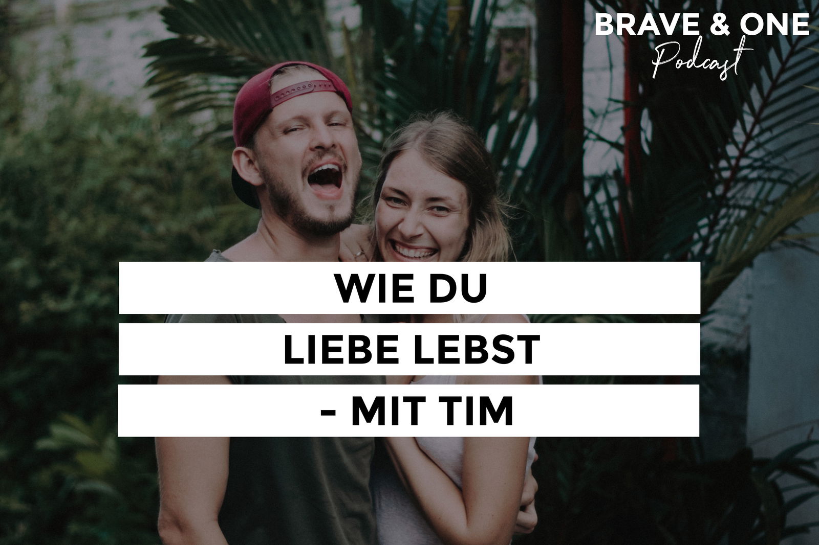 #058 | Wie du Liebe lebst - mit Tim