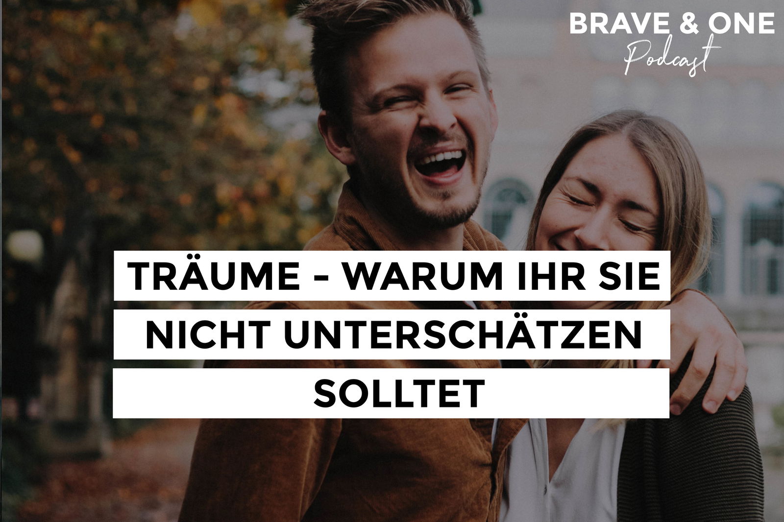 #067 | Träume - Warum ihr sie nicht unterschätzen solltet