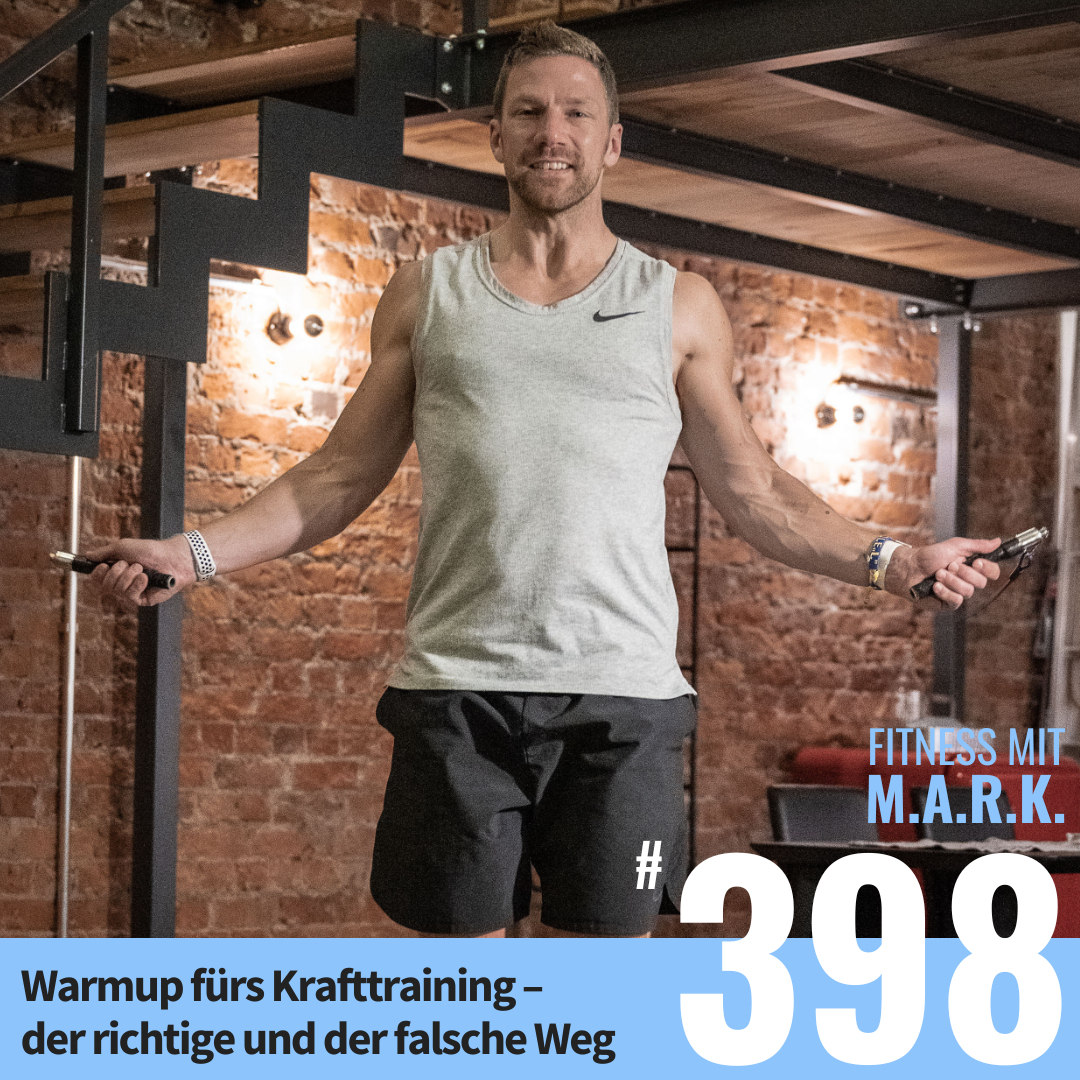 Aufwärmen fürs Krafttraining – der richtige und der falsche Weg (#398)