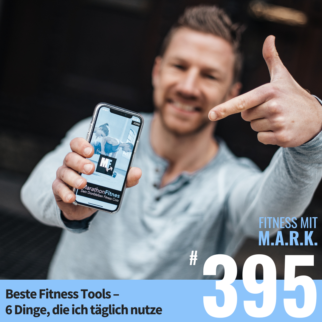 Beste Fitness Tools – 6 Dinge, die ich täglich nutze (#395)