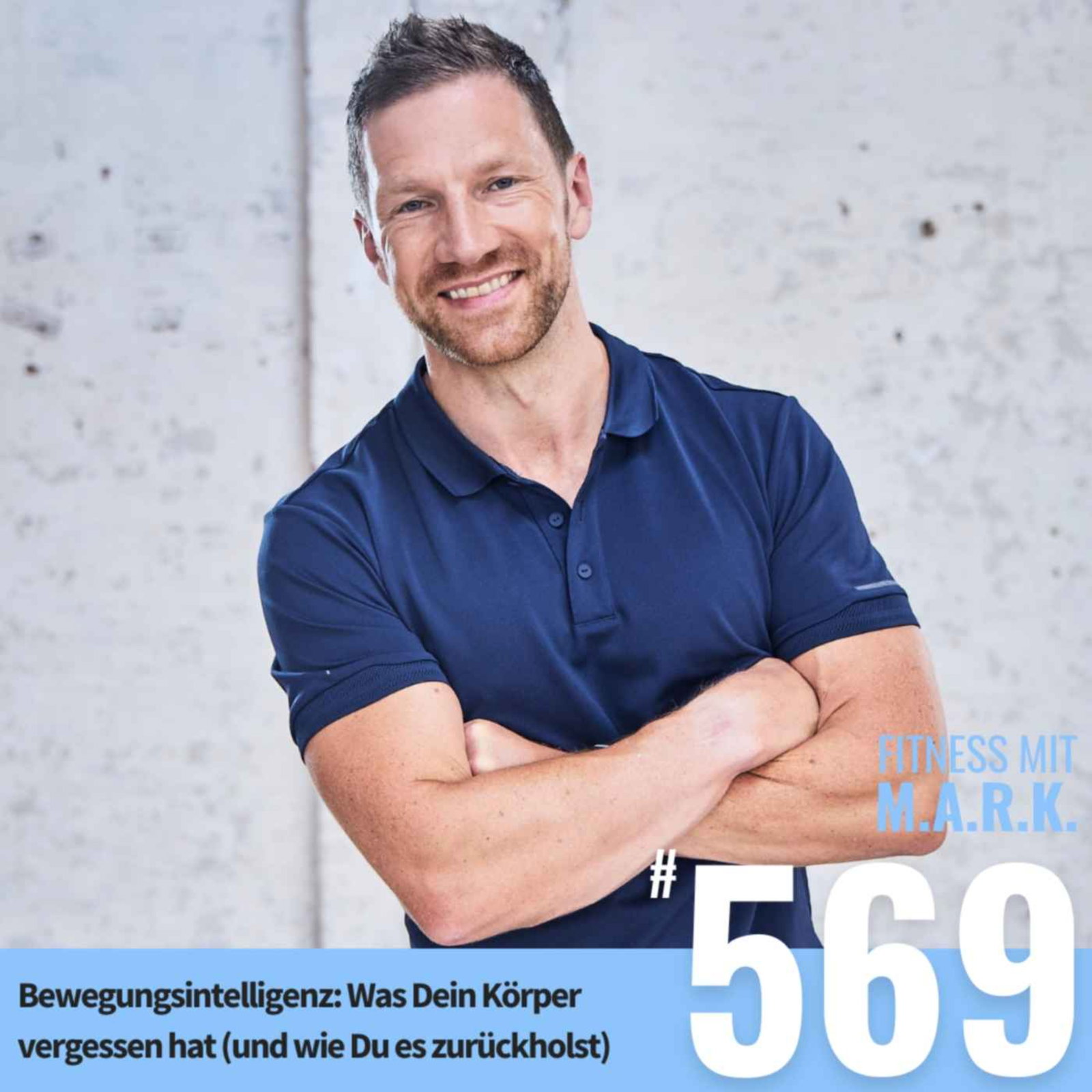 Bewegungsintelligenz: Was Dein Körper vergessen hat (und wie Du es zurückholst) (#569)