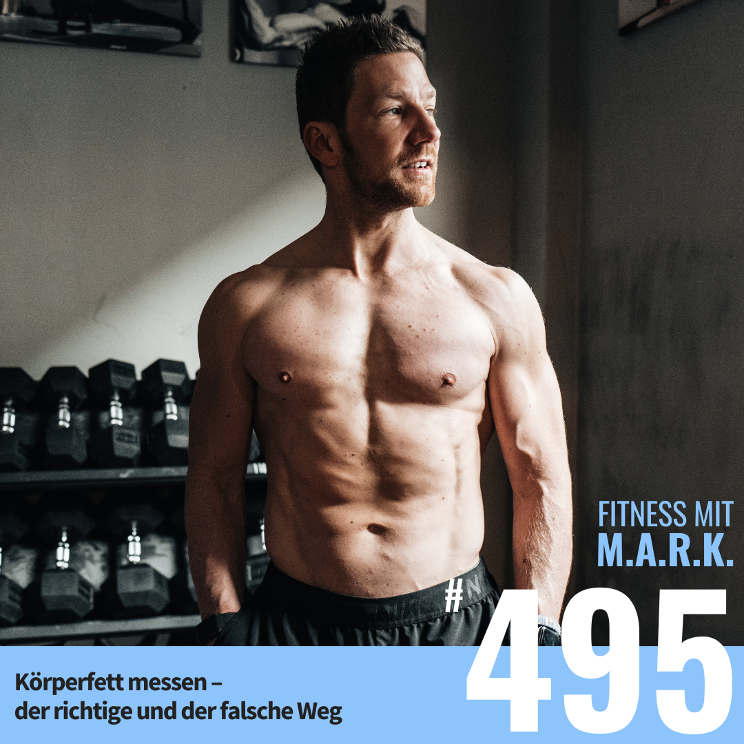 Körperfett messen – der richtige und der falsche Weg (#495)