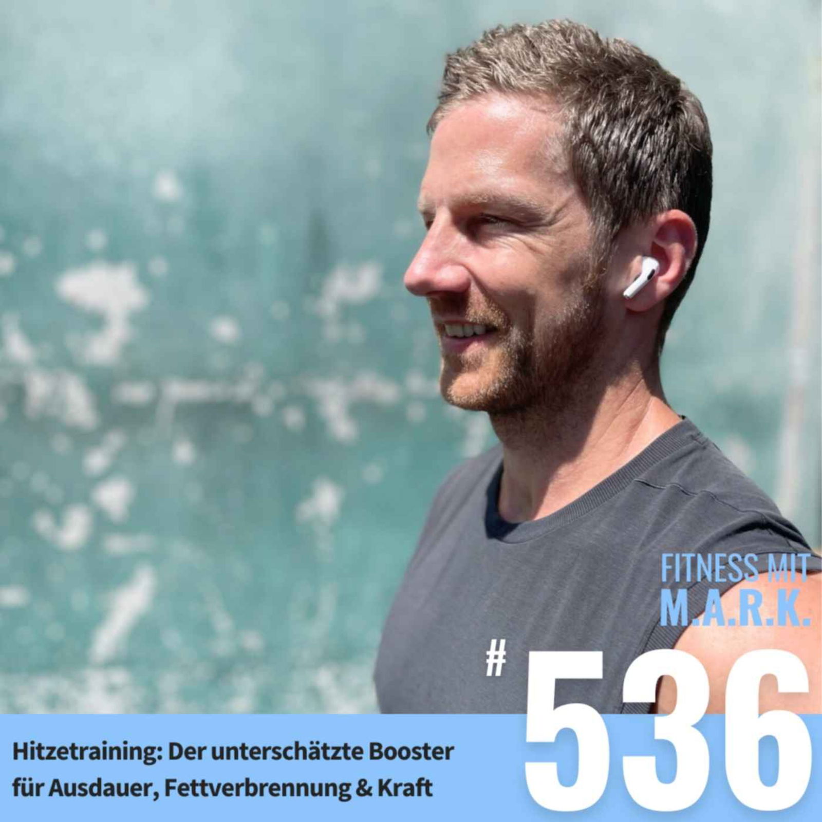 Hitzetraining: Der unterschätzte Booster für Ausdauer, Fettverbrennung & Kraft (#536)