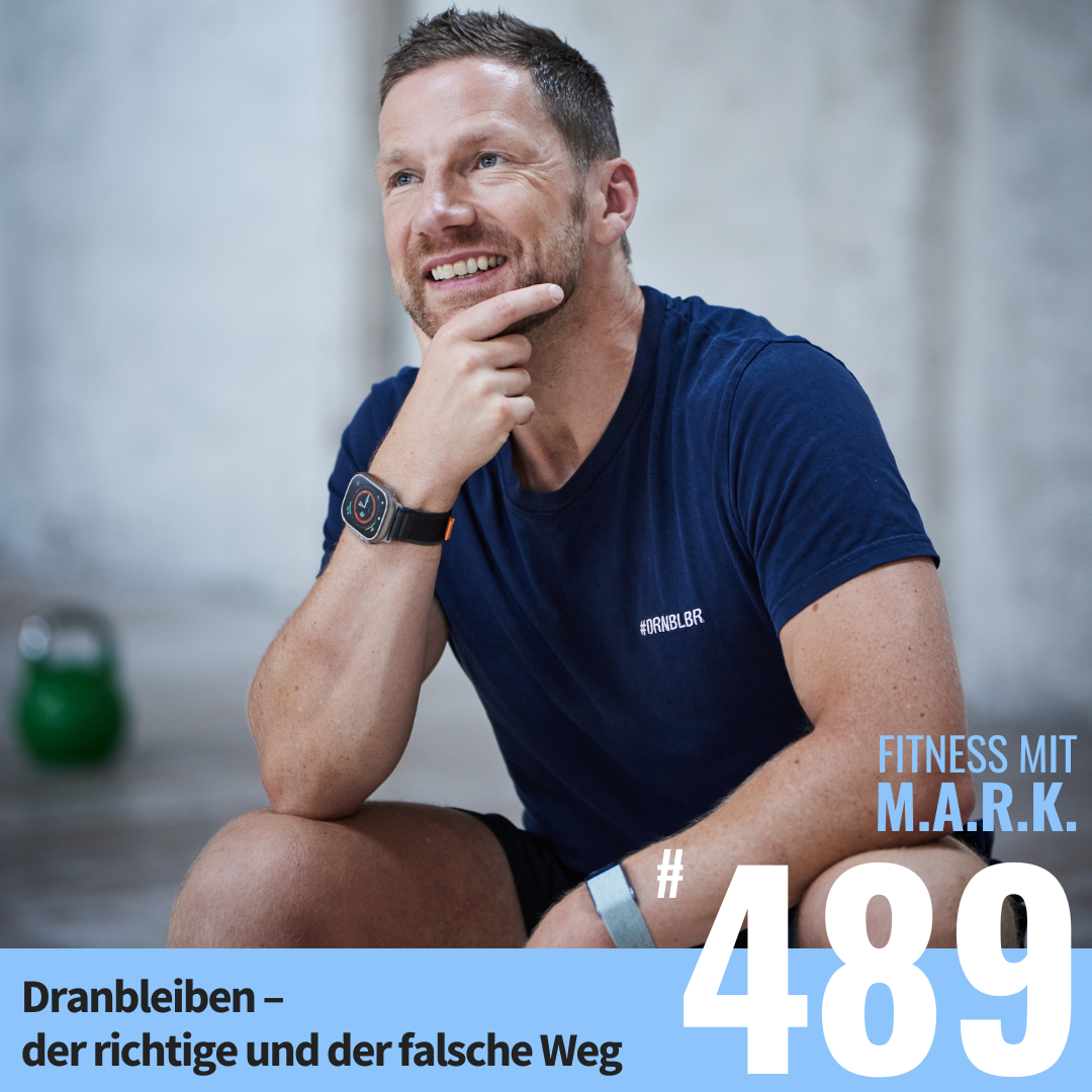 Dranbleiben – der richtige und der falsche Weg (#489)