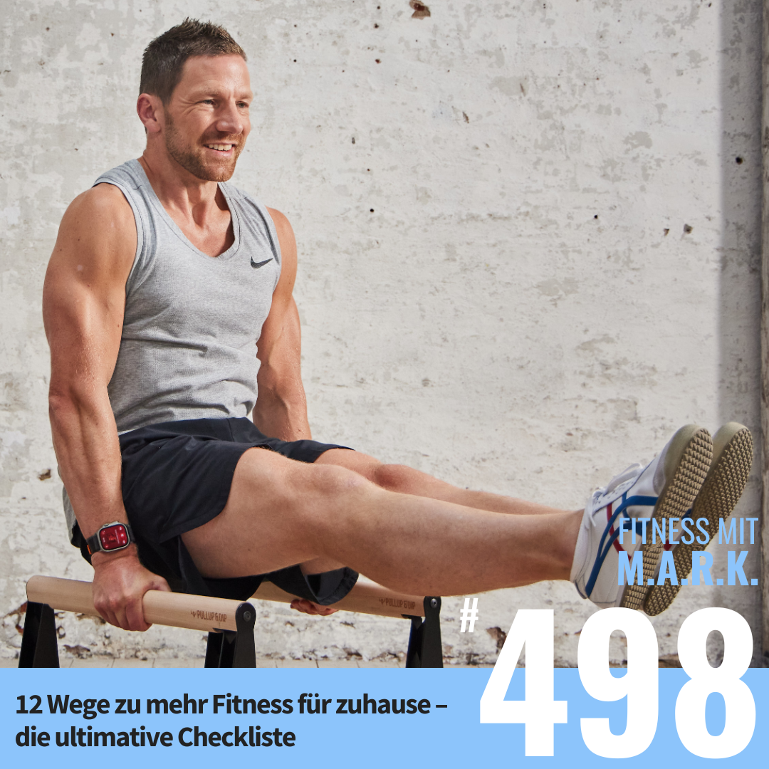 12 Wege zu mehr Fitness für zuhause – die ultimative Checkliste (#498)