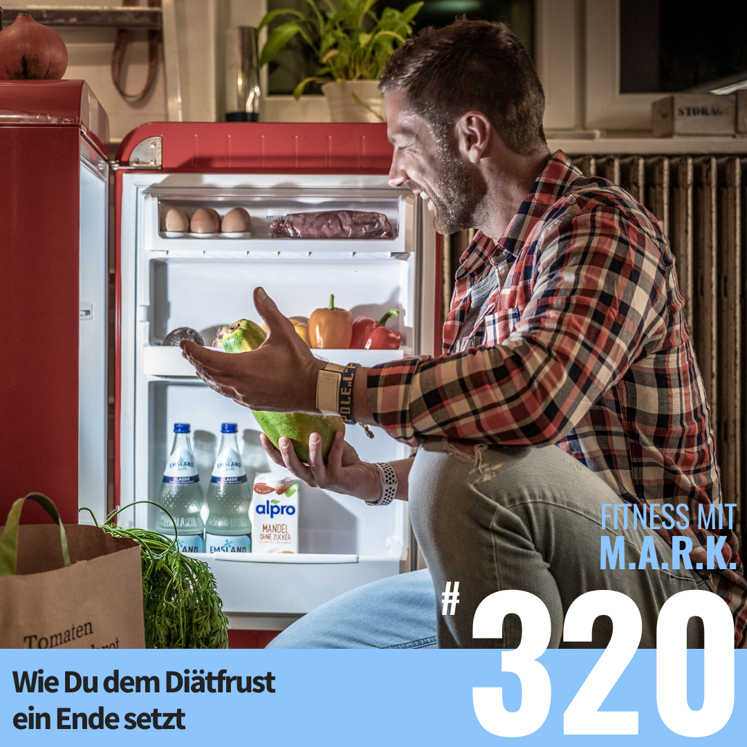 Wie Du dem Diätfrust ein Ende setzt (#320)