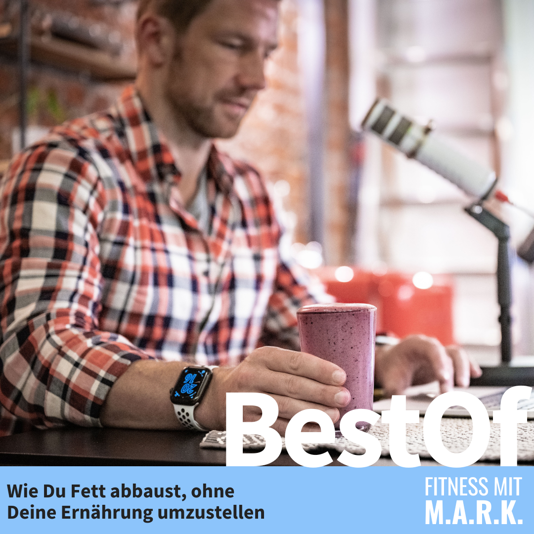 BestOf 2023: Wie Du Fett abbaust, ohne Deine Ernährung umzustellen