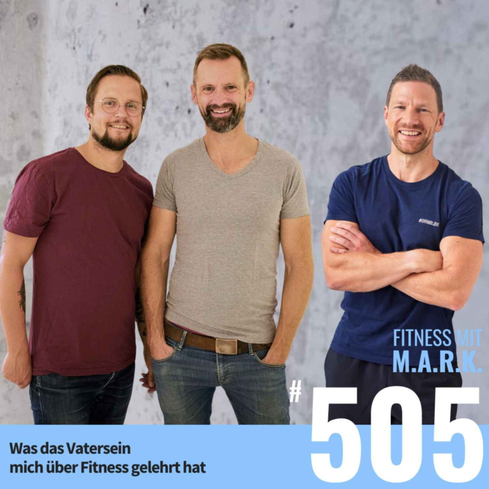Was das Vatersein mich über Fitness gelehrt hat (#505)