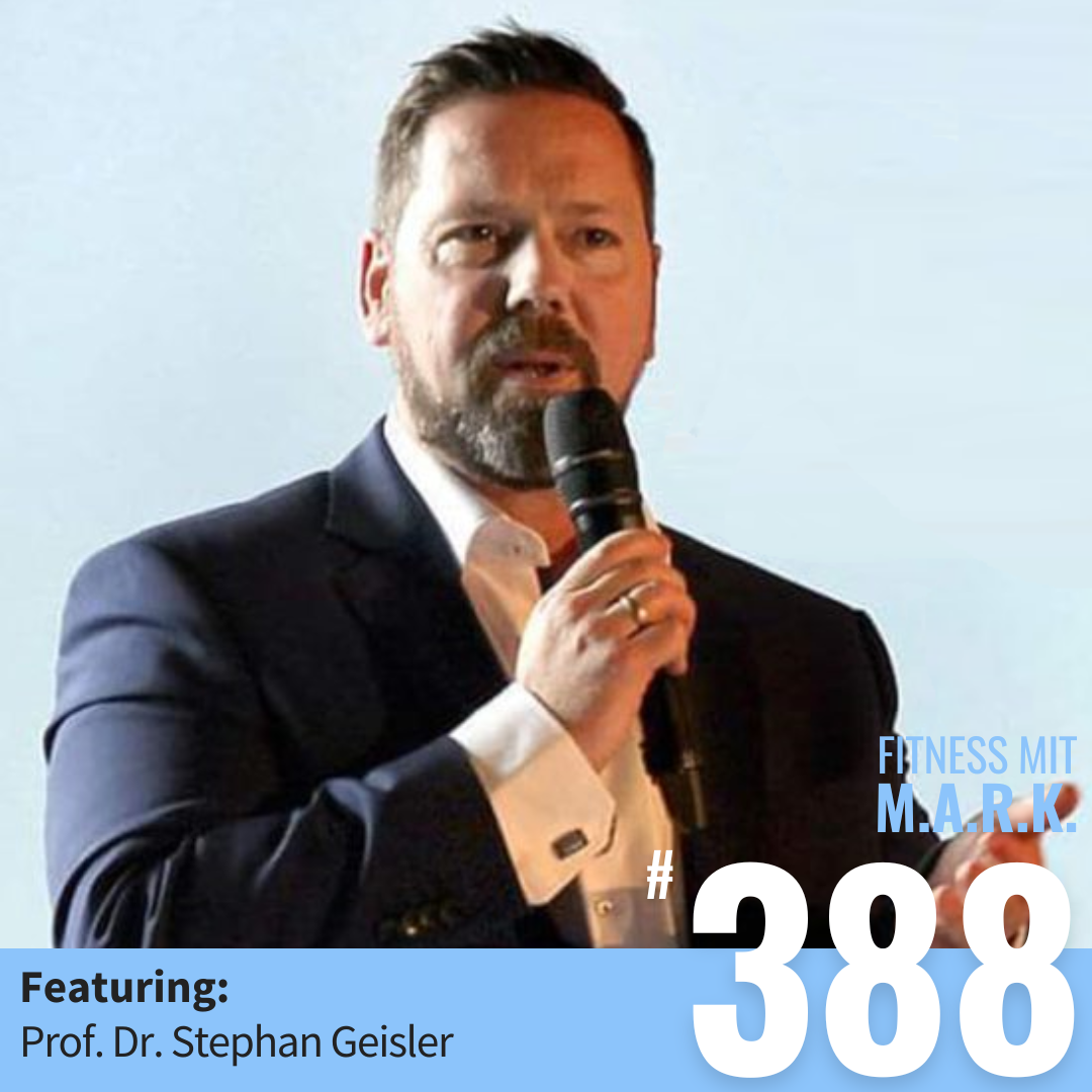 Prof. Dr. Stephan Geisler – Die Wissenschaft vom Muskelaufbau (#388)