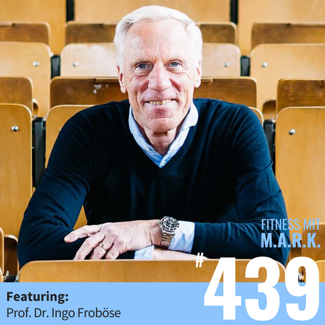Prof. Dr. Ingo Froböse – Wie Muskeln Dich schlank, gesund und glücklich machen (#439)