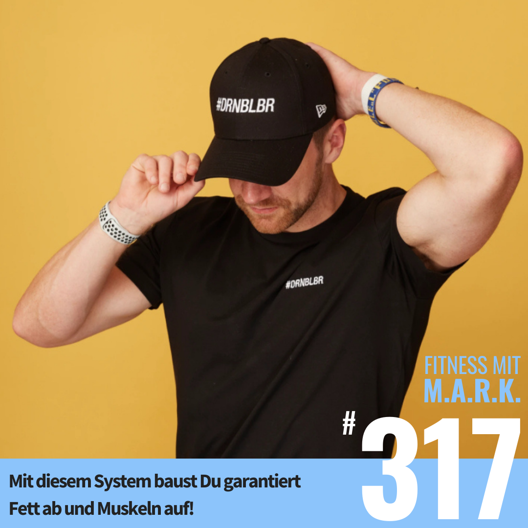 Mit diesem System baust Du Fett ab und Muskeln auf, garantiert! (#317)