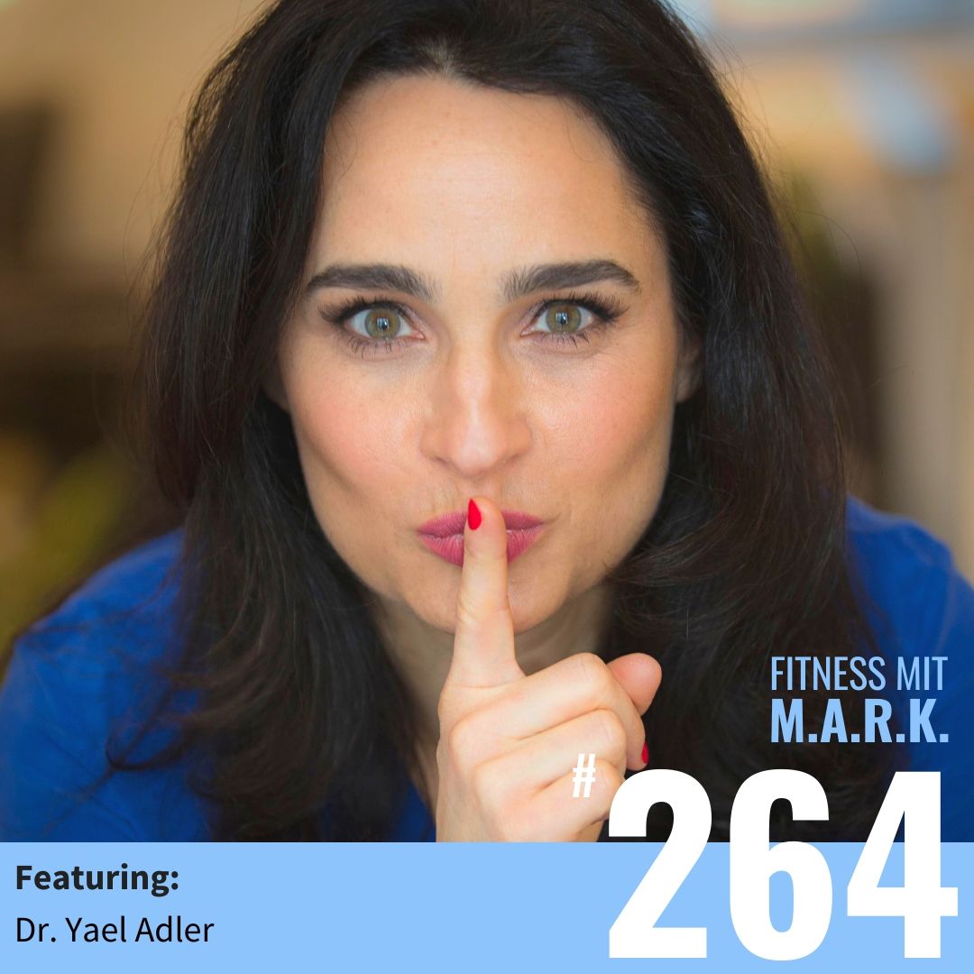 Dr. Yael Adler – Darüber spricht man nicht (#264)
