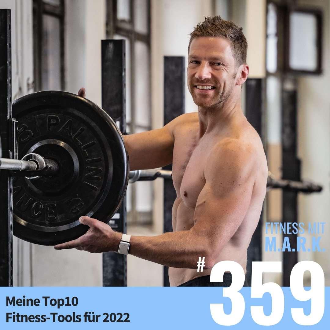 Meine Top10 Fitness-Tools für 2022 (#359)
