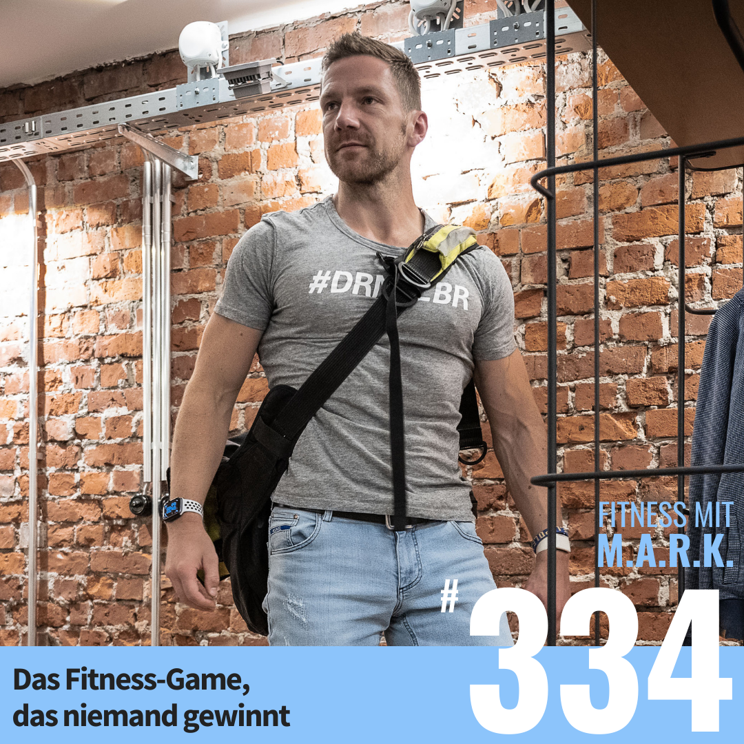 Das Fitness-Game, das niemand gewinnt (#334)