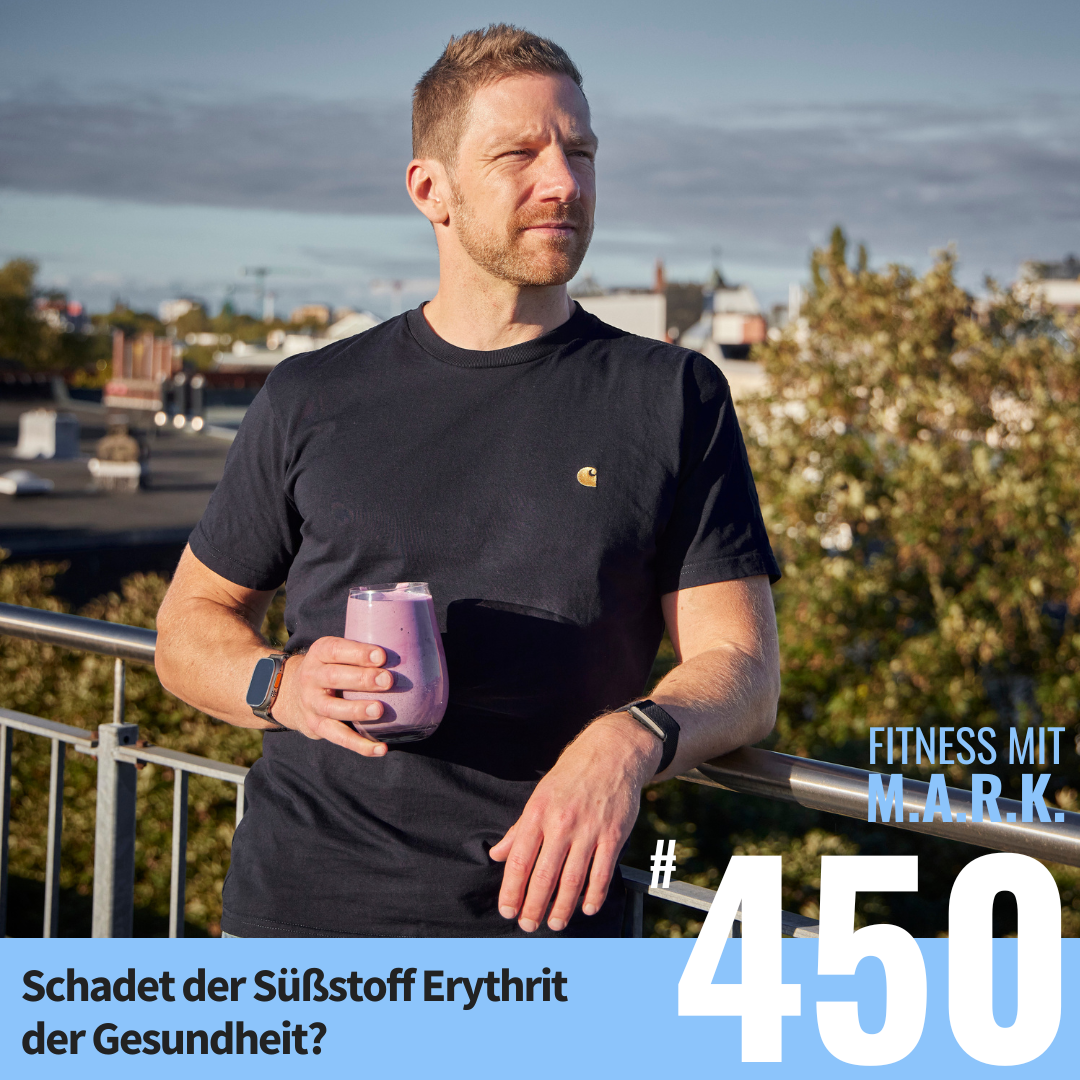 Schadet der Süßstoff Erythrit der Gesundheit? (#450)