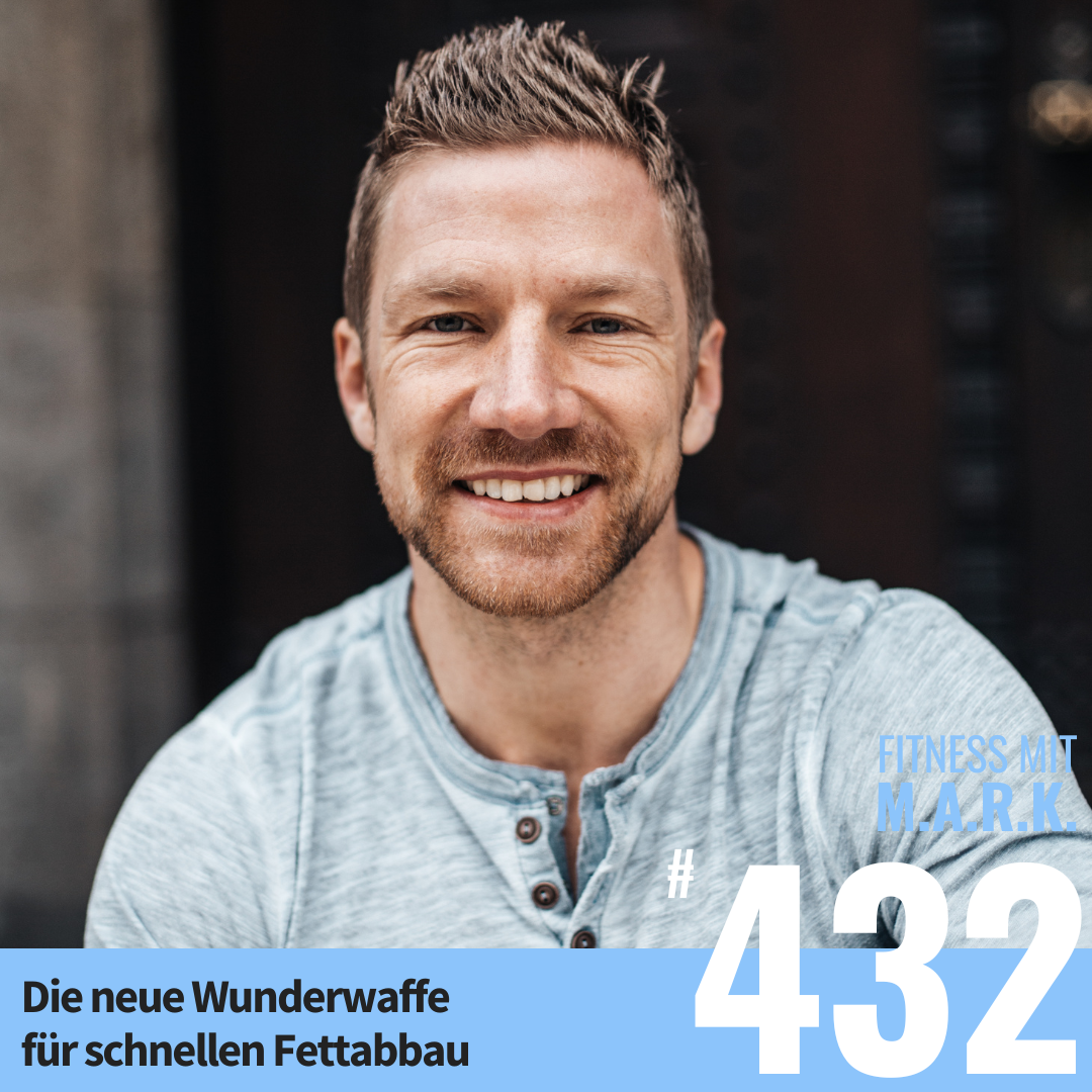 Die neue Wunderwaffe für schnellen Fettabbau (#432)